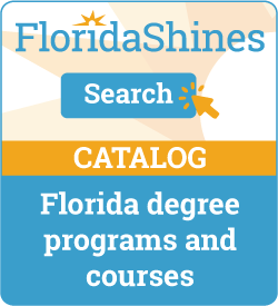 Florida Shines Search Catalog Florida degree programs and courses