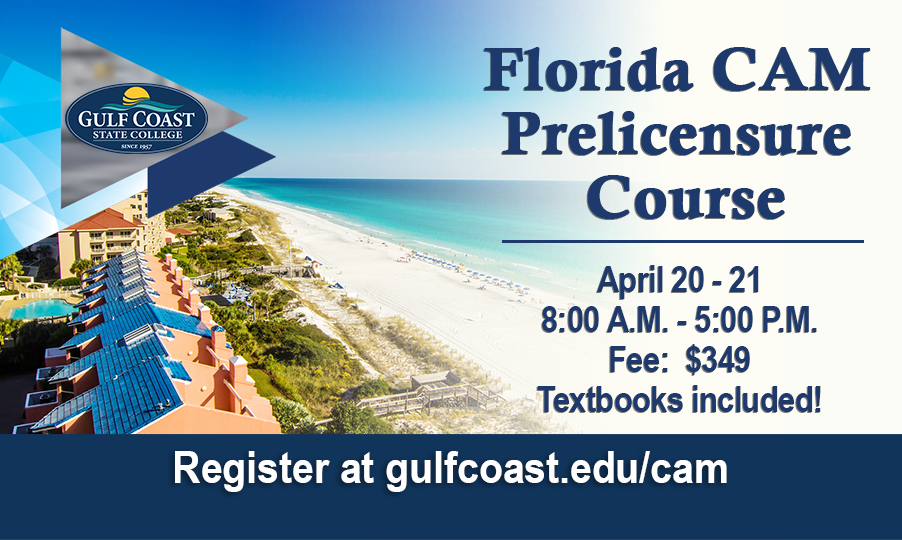 Receive the 18-hour required education to obtain a Florida Community Association Manager (CAM) license. 