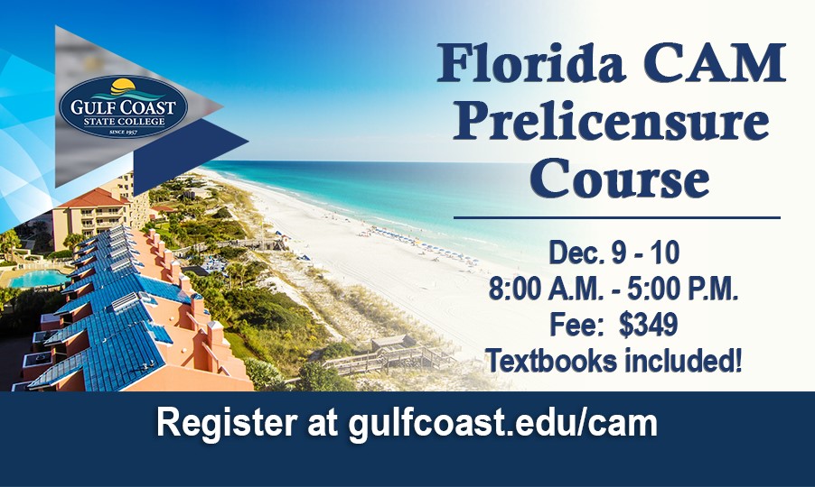Receive the 18-hour required education to obtain a Florida Community Association Manager (CAM) license. 
